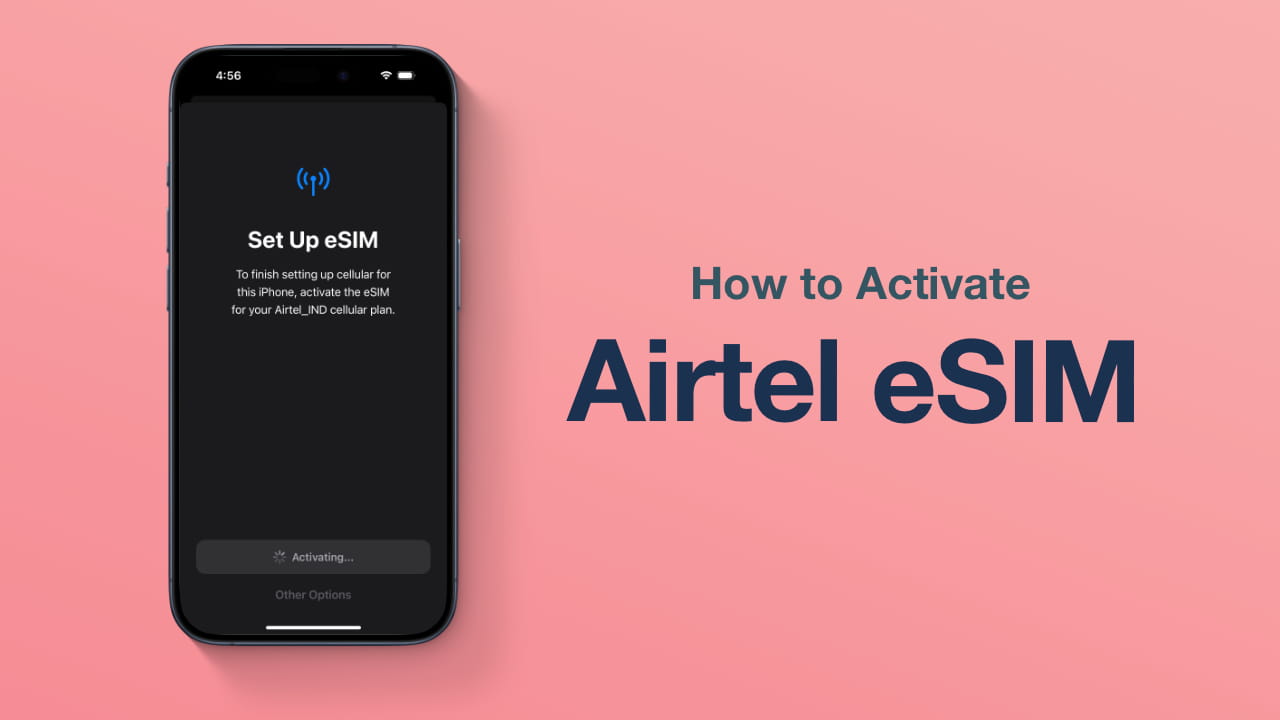 How to Activate Airtel eSIM on iPhone and Android
